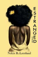 Cover of Estranged by Nakia R. Laushaul