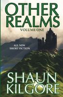 Cover of Other Realms by Shaun Kilgore