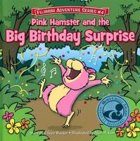 Pink Hamster and the Big Birthday Surprise