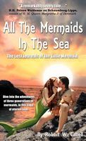 All the Mermaids in the Sea: The Lost Journals of the Little Mermaid