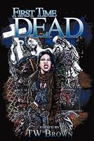 Cover of First Time Dead 1 by Chantal Boudreau