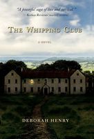 Cover of The Whipping Club by Deborah Henry