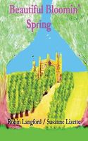 Cover of Beautiful Bloomin' Spring by Robin Langford; Susanne Lizette
