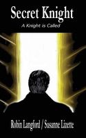 Cover of Secret Knight by Robin Langford; Susanne Lizette
