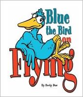 Cover of Blue the Bird: On Flying by Becky Due