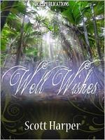 Cover of Well Wishes by Scott Harper