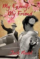 Cover of My Enemy My Friend by Jack Nadel
