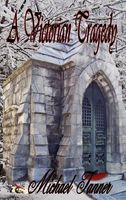 Cover of A Victorian Tragedy by Michael Tanner