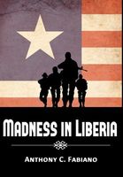 Madness in Liberia