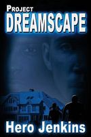 Cover of Project Dreamscape by Hero Jenkins