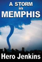 Cover of A Storm in Memphis by Hero Jenkins