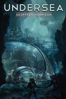Cover of Undersea by Geoffrey Morrison