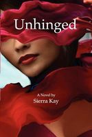 Cover of Unhinged by Sierra Kay