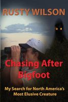 Chasing After Bigfoot