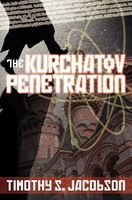 Cover of The Kurchatov Penetration by Timothy S. Jacobson