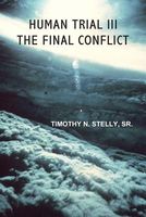 Cover of The Final Conflict by Timothy N. Stelly