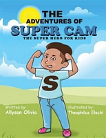The Adventures Of Super Cam: The Super Hero for kids