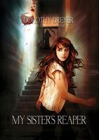Cover of My Sister's Reaper by Dorothy Dreyer