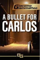 A Bullet for Carlos