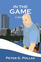 Cover of In the Game by Peter G. Pollak