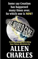 Cover of The World Game by Allen H. Charles
