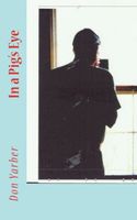 Cover of In a Pig's Eye by Don Yarber