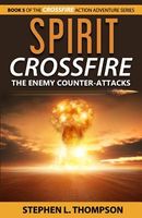 Cover of Spirit Crossfire by Stephen L. Thompson
