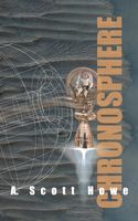 Cover of Chronosphere by A. Scott Howe