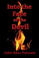Into the Face of the Devil