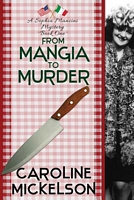 From Mangia to Murder