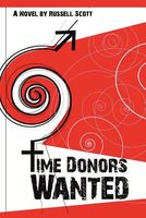 Cover of Time Donors Wanted by Russell Scott