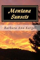 Cover of Montana Sunsets by Barbara Ann Kargol
