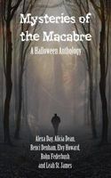 Mysteries of the Macabre