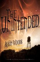 Cover of The Unintended by Robin Woods