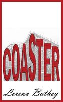 Cover of Coaster by Lorena M. Bathey
