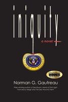 Cover of Iniquity by Norman G. Gautreau