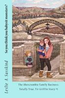 Cover of So You Think You Babysit Monsters? by Leslie A. Susskind