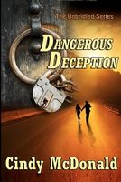 Cover of Dangerous Deception by Cindy McDonald