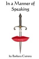 Cover of In a Manner of Speaking by Barbara Cutrera