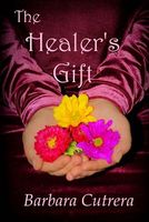 Cover of The Healer's Gift by Barbara Cutrera