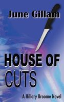 Cover of House of Cuts by June Gillam