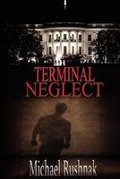 Terminal Neglect