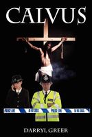 Cover of Calvus by Darryl Greer