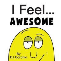 I Feel...Awesome