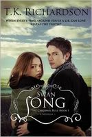 Cover of Swan Song by T.K. Richardson