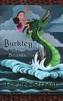 Burkley and the Beasts: The Sea Serpent