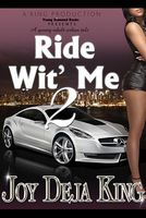 Ride Wit' Me Part 2