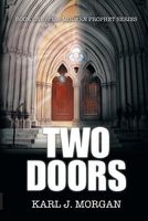 Two Doors - Modern Prophet Series