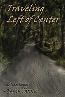Traveling Left of Center and Other Stories