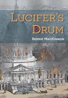 Cover of Lucifer's Drum by Bernie MacKinnon